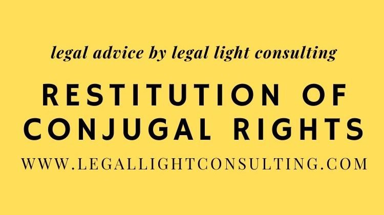 Restitution of Conjugal Rights on legal light consulting