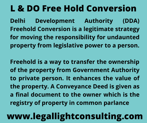 L & DO Free Hold Conversion by llc lawyer legal light consulting